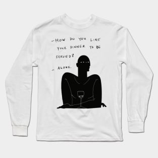 Edgy slogan that boosts your self confidence Long Sleeve T-Shirt